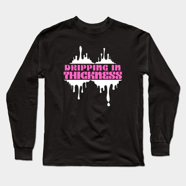 Afrinubi - Dripping in Thickness Long Sleeve T-Shirt by Afrinubi™